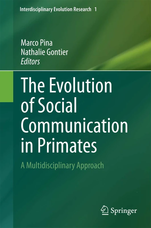 Springer - Evolution of Social Communication in Primates Book