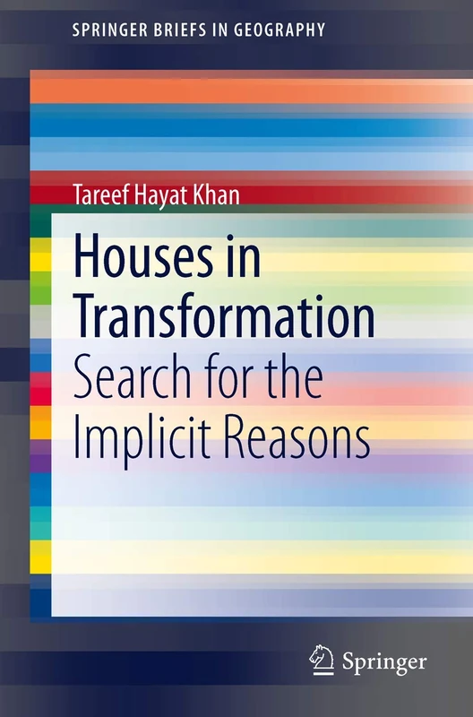 Houses in Transformation: Search for the Implicit Reasons (SpringerBriefs in Geography) - Image 1