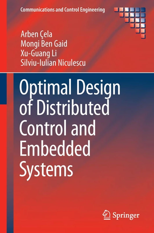 Optimal Design of Distributed Control and Embedded Systems (Communications and Control Engineering)