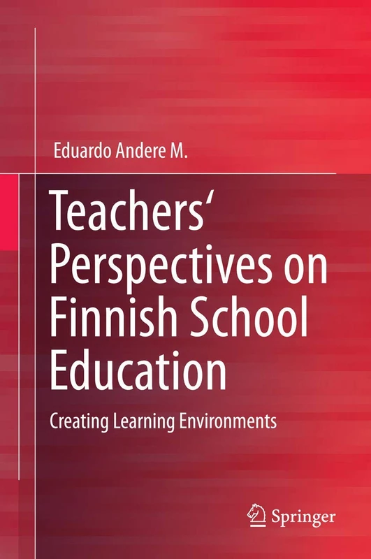 Springer - Teachers' Perspectives on Finnish School Education