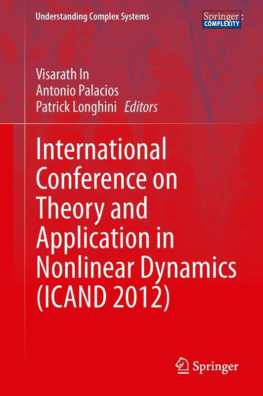 International Conference on Theory and Application in Nonlinear Dynamics (ICAND 2012) (Understanding Complex Systems) - Image 1