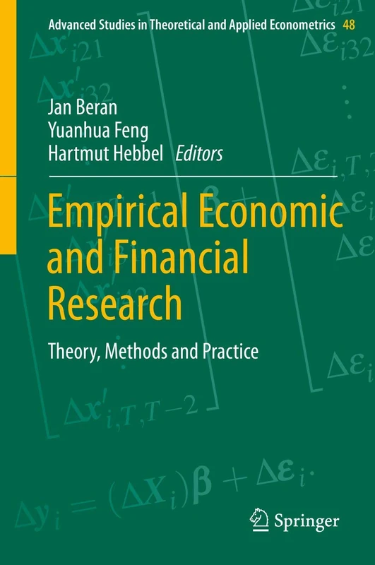 Empirical Economic and Financial Research: Theory, Methods and Practice: 48 (Advanced Studies in Theoretical and Applied Econometrics, 48)