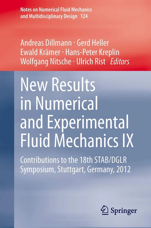 New Results in Numerical and Experimental Fluid Mechanics IX: Contributions to the 18th STAB/DGLR Symposium, Stuttgart, Germany, 2012: 124 (Notes on ... Mechanics and Multidisciplinary Design, 124) - Image 1