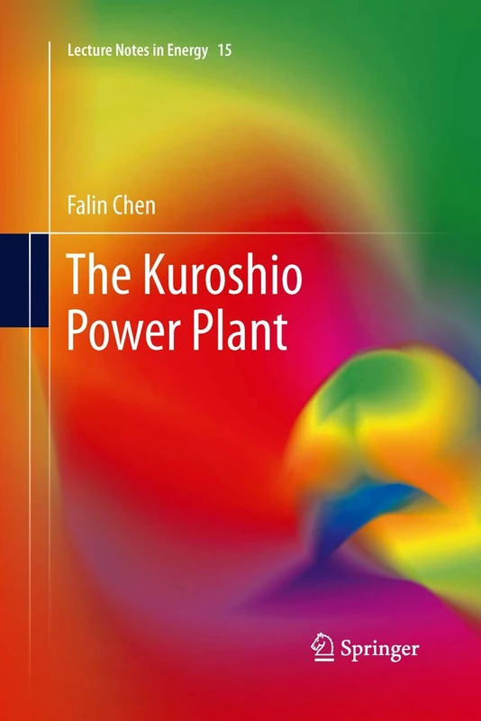 The Kuroshio Power Plant: 15 (Lecture Notes in Energy, 15) - Image 1