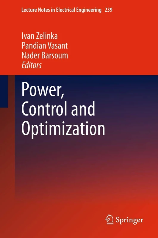 Power, Control and Optimization: 239 (Lecture Notes in Electrical Engineering, 239)
