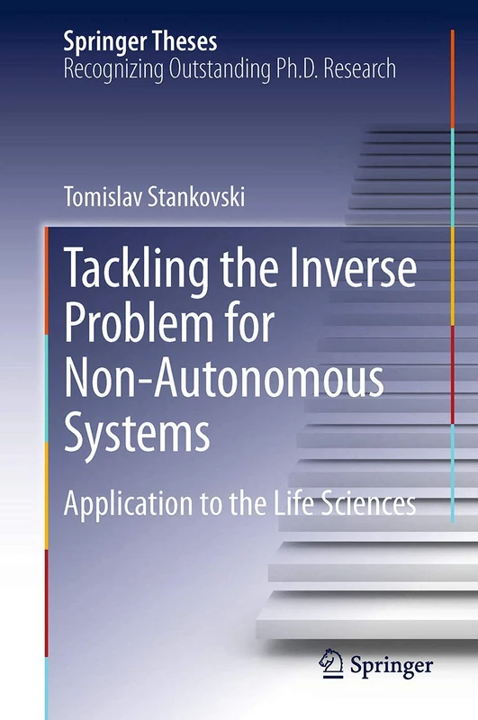 Tackling the Inverse Problem for Non-Autonomous Systems: Application to the Life Sciences (Springer Theses)