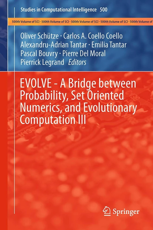 Springer EVOLVE III: Probability and Evolutionary Computation