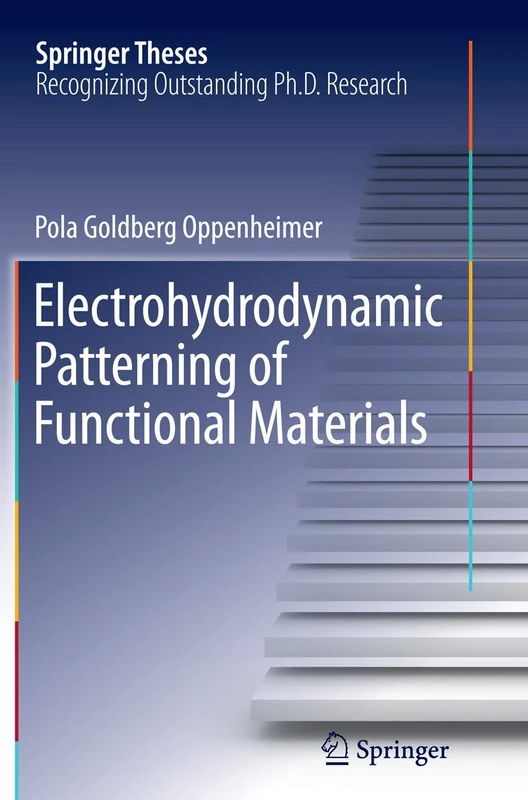 Electrohydrodynamic Patterning of Functional Materials (Springer Theses) - Image 1