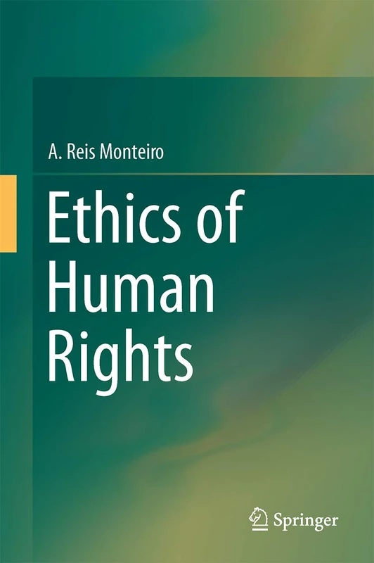 Springer - Ethics of Human Rights - International Law Book