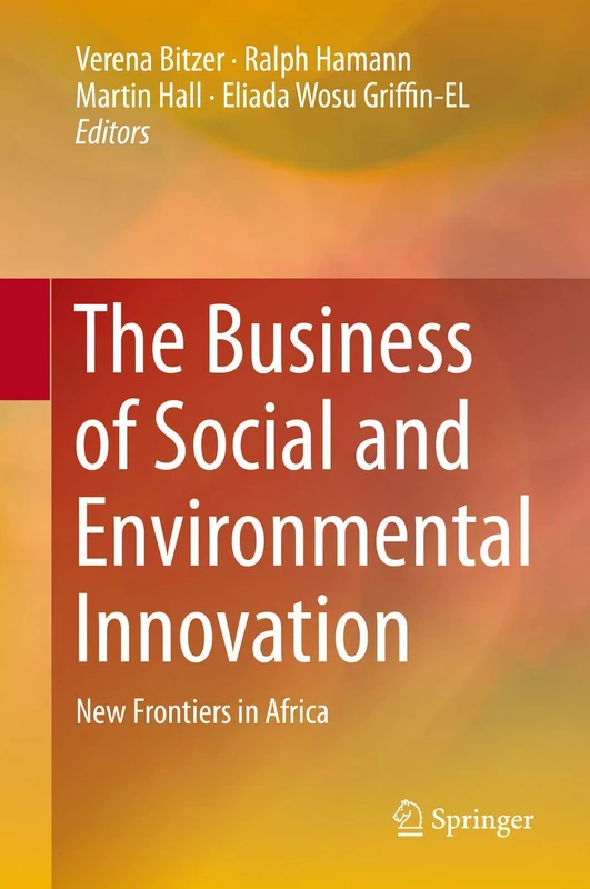 The Business of Social and Environmental Innovation: New Frontiers in Africa