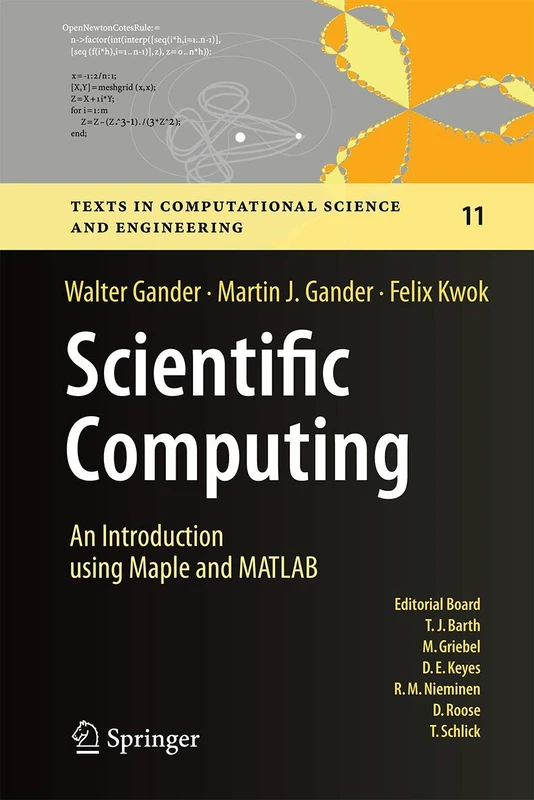 Scientific Computing - An Introduction using Maple and MATLAB: 11 (Texts in Computational Science and Engineering, 11)