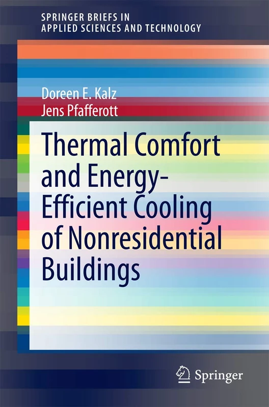 Thermal Comfort and Energy-Efficient Cooling of Nonresidential Buildings (SpringerBriefs in Applied Sciences and Technology)