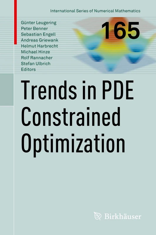 Trends in PDE Constrained Optimization: 165 (International Series of Numerical Mathematics, 165)
