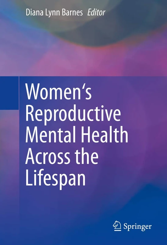 Springer - Women's Reproductive Mental Health Across the Lifespan