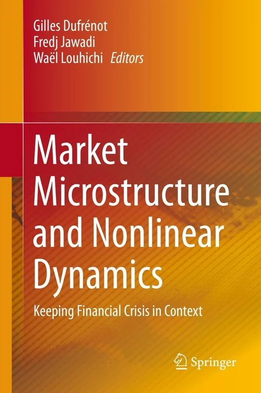 Market Microstructure and Nonlinear Dynamics: Keeping Financial Crisis in Context