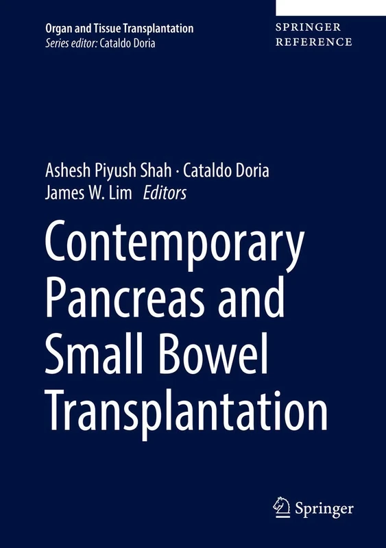 Contemporary Pancreas and Small Bowel Transplantation: 0 (Organ and Tissue Transplantation)