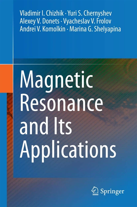 Magnetic Resonance and Its Applications