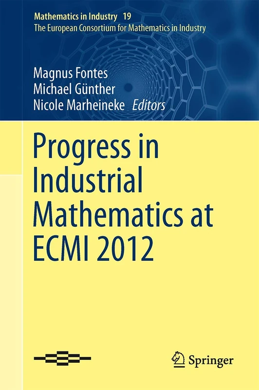 Progress in Industrial Mathematics at ECMI 2012: 19 (Mathematics in Industry, 19)