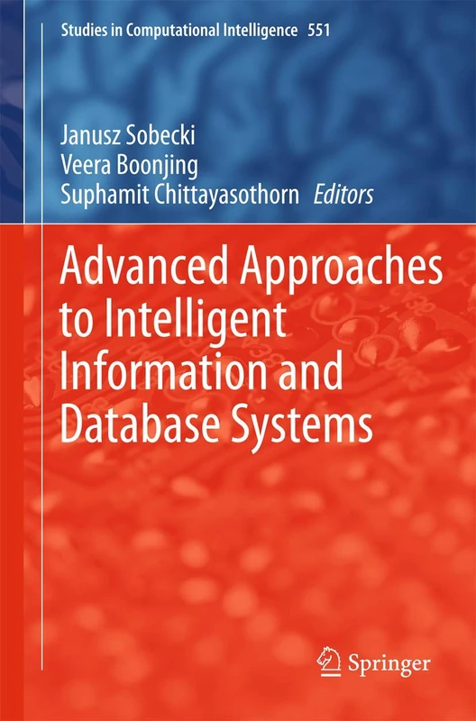 Advanced Approaches to Intelligent Information and Database Systems: 551 (Studies in Computational Intelligence, 551)
