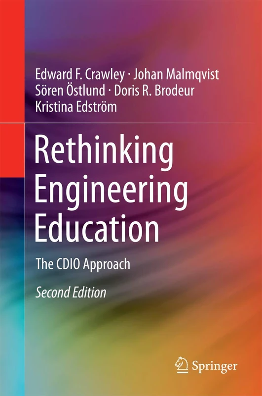 Springer - Rethinking Engineering Education: The CDIO Approach