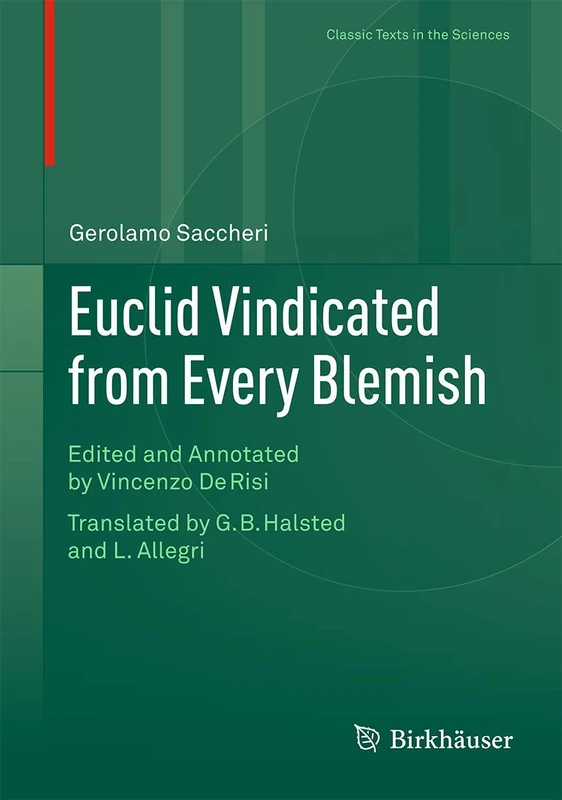 Euclid Vindicated from Every Blemish: Edited and Annotated by Vincenzo De Risi. Translated by G.B. Halsted and L. Allegri (Classic Texts in the Sciences) - Image 1