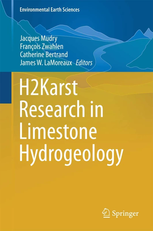 H2Karst Research in Limestone Hydrogeology (Environmental Earth Sciences)