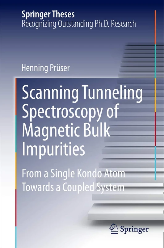 Scanning Tunneling Spectroscopy of Magnetic Bulk Impurities: From a Single Kondo Atom Towards a Coupled System (Springer Theses)