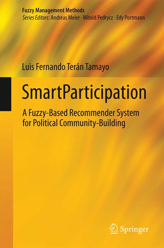 SmartParticipation: A Fuzzy-Based Recommender System for Political Community-Building (Fuzzy Management Methods) - Image 1