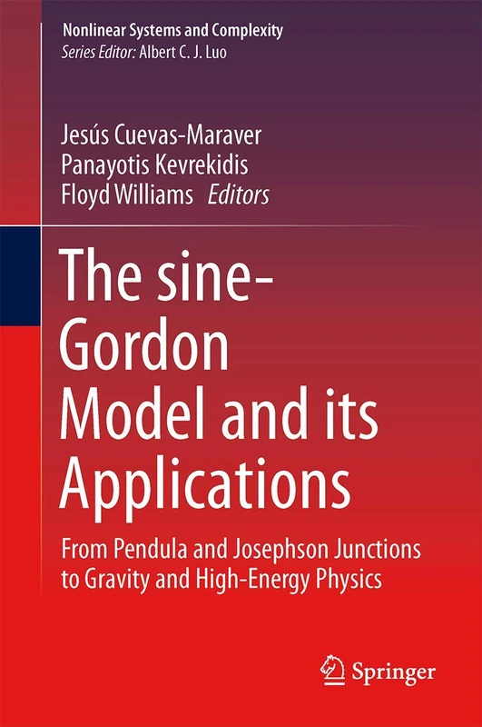 The sine-Gordon Model and its Applications: From Pendula and Josephson Junctions to Gravity and High-Energy Physics: 10 (Nonlinear Systems and Complexity, 10) - Image 1