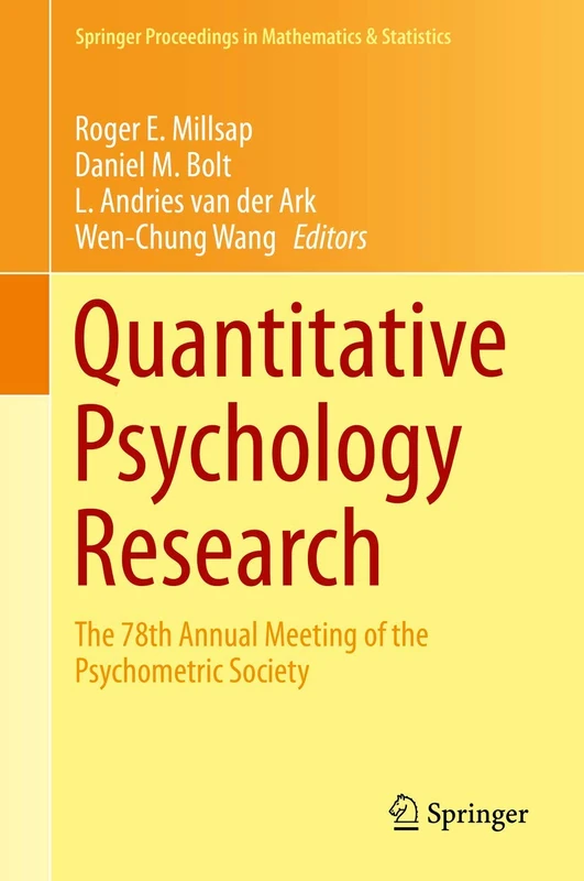 Quantitative Psychology Research: The 78th Annual Meeting of the Psychometric Society: 89 (Springer Proceedings in Mathematics & Statistics, 89)