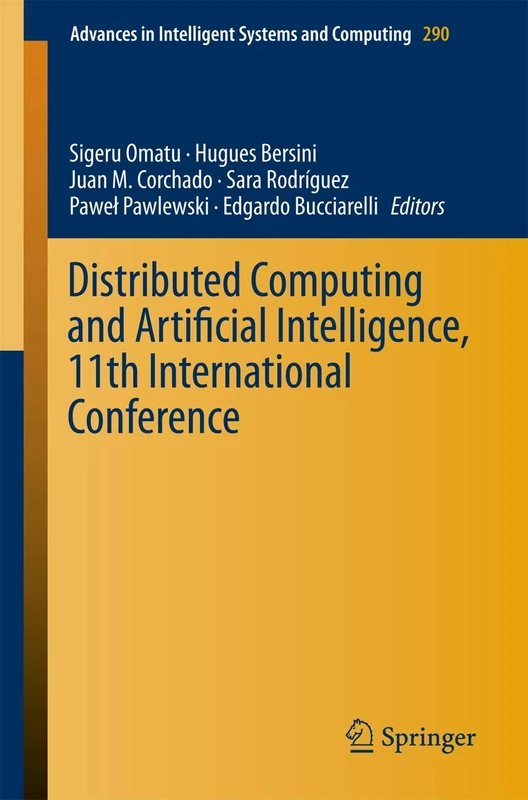 Distributed Computing and Artificial Intelligence, 11th International Conference: 290 (Advances in Intelligent Systems and Computing, 290)