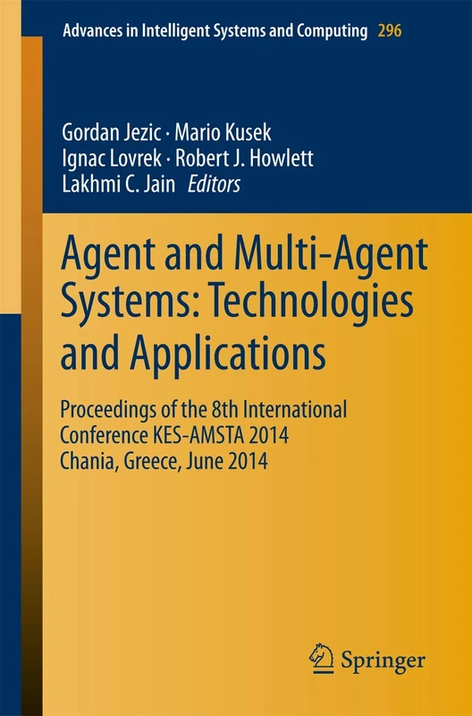 Springer Agent and Multi-Agent Systems - KES-AMSTA 2014 Book