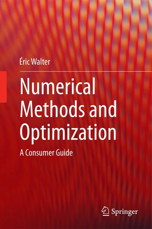 Springer - Numerical Methods and Optimization: A Consumer Guide