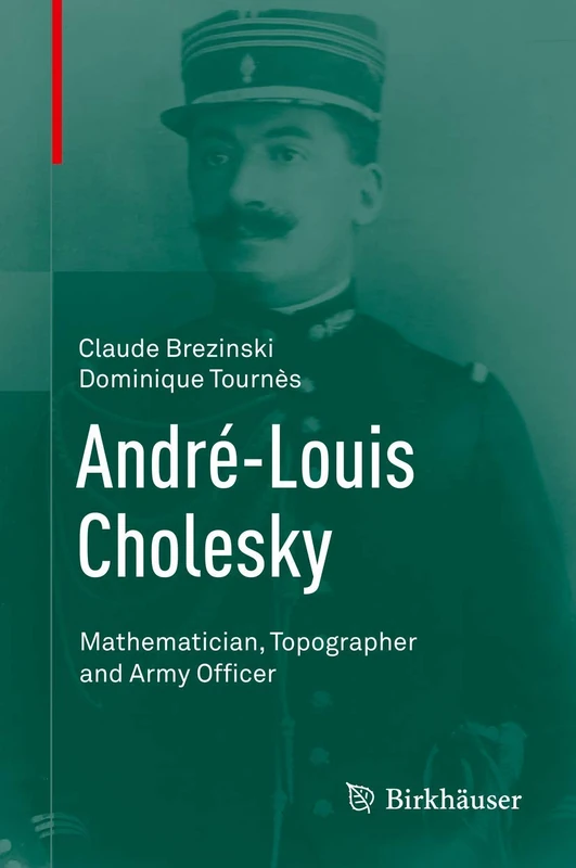 André-Louis Cholesky: Mathematician, Topographer and Army Officer - Image 1