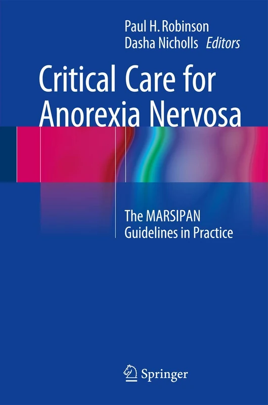 Critical Care for Anorexia Nervosa: The MARSIPAN Guidelines in Practice - Image 1