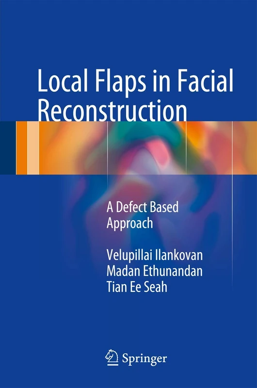Local Flaps in Facial Reconstruction: A Defect Based Approach