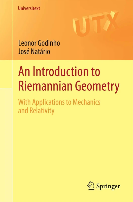 An Introduction to Riemannian Geometry: With Applications to Mechanics and Relativity (Universitext)