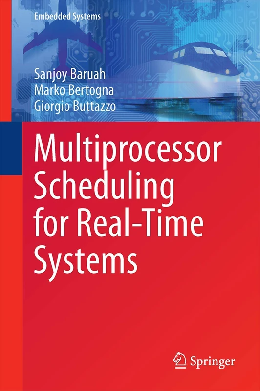 Multiprocessor Scheduling for Real-Time Systems (Embedded Systems)