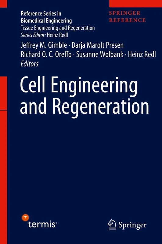 Cell Engineering and Regeneration (Reference Series in Biomedical Engineering)