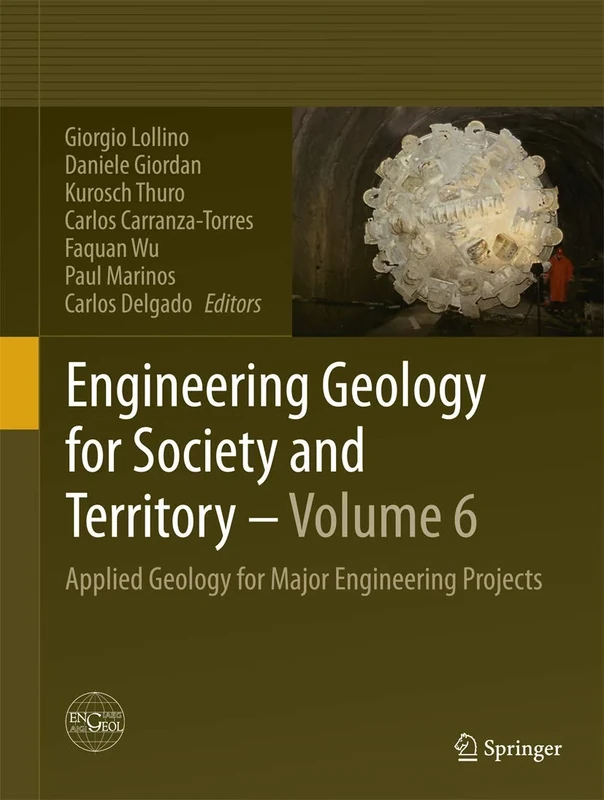 Engineering Geology for Society and Territory - Volume 6: Applied Geology for Major Engineering Projects