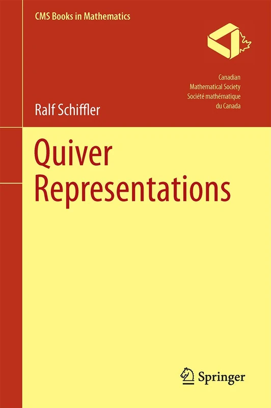Quiver Representations (CMS Books in Mathematics)
