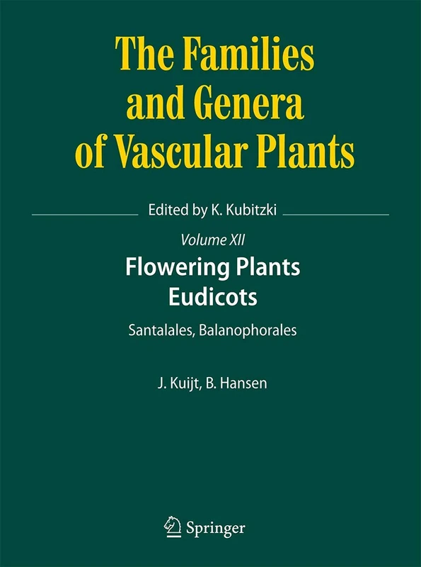 Springer Flowering Plants: Santalales and Balanophorales
