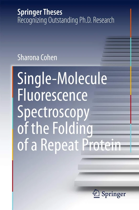 Single-Molecule Fluorescence Spectroscopy of the Folding of a Repeat Protein (Springer Theses) - Image 1
