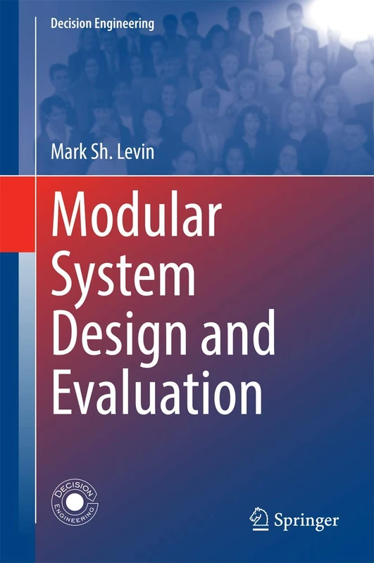 Modular System Design and Evaluation (Decision Engineering)