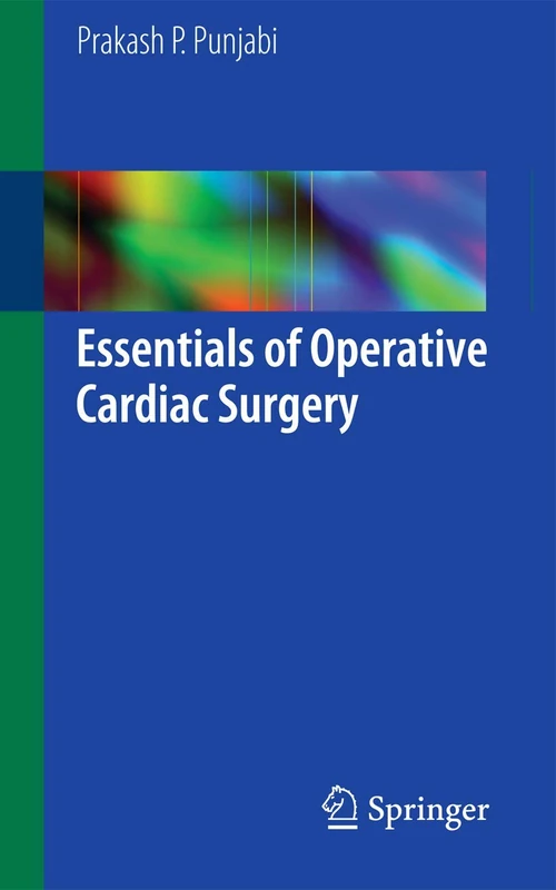 Essentials of Operative Cardiac Surgery