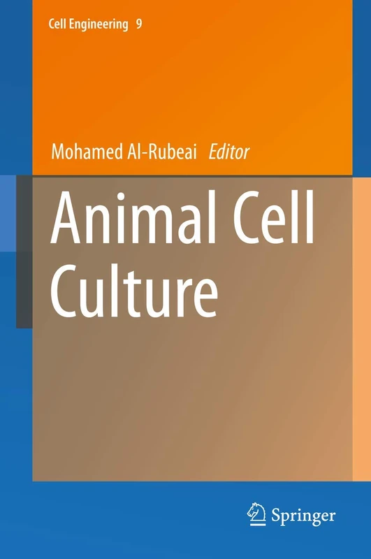 Animal Cell Culture: 9 (Cell Engineering, 9)