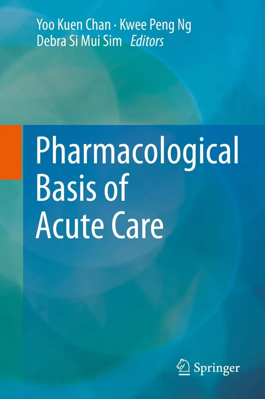 Springer - Pharmacological Basis of Acute Care Book