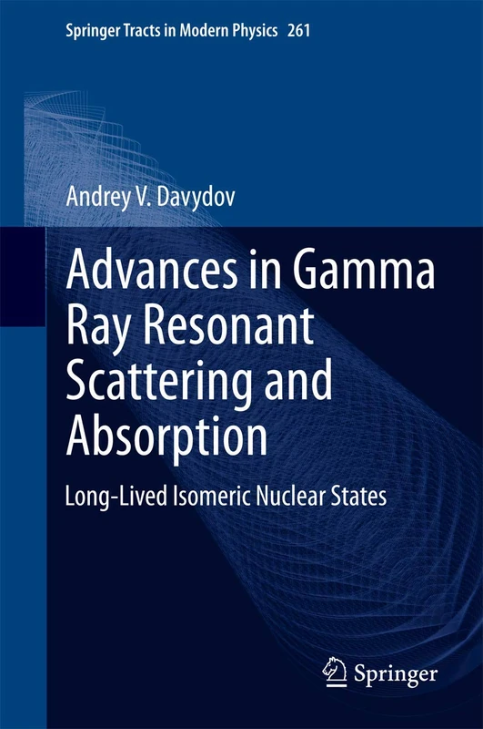 Springer Advances in Gamma Ray Resonant Scattering - Vol 261