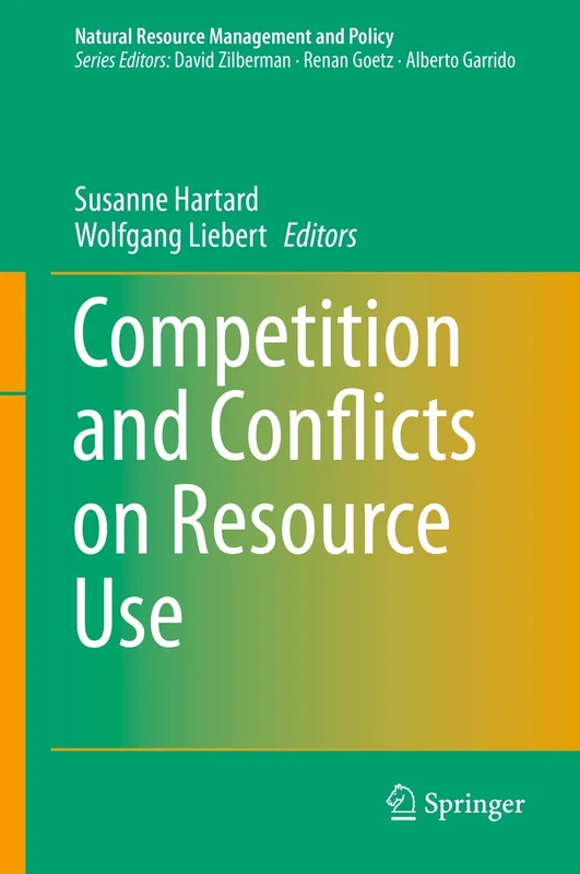 Competition and Conflicts on Resource Use: 46 (Natural Resource Management and Policy, 46) - Image 1
