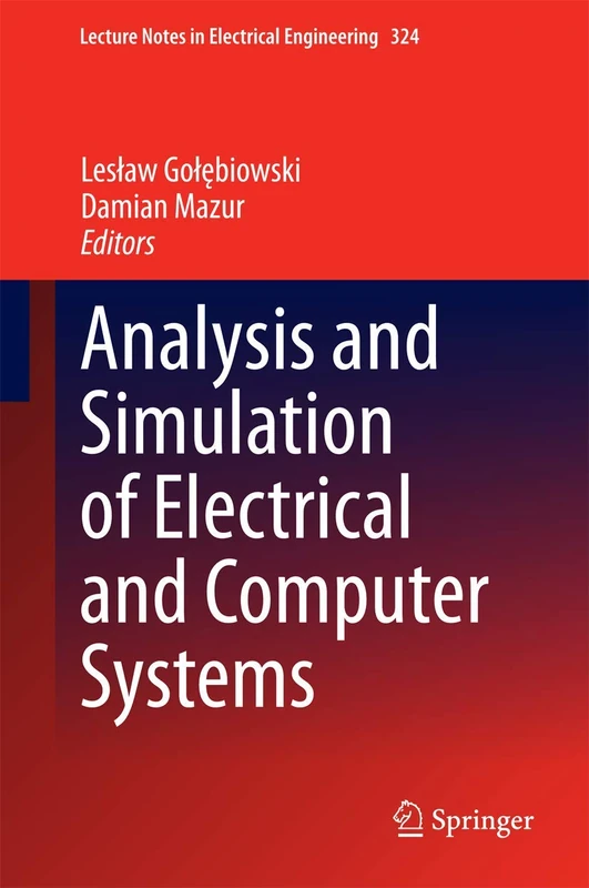 Analysis and Simulation of Electrical and Computer Systems: 324 (Lecture Notes in Electrical Engineering, 324) - Image 1